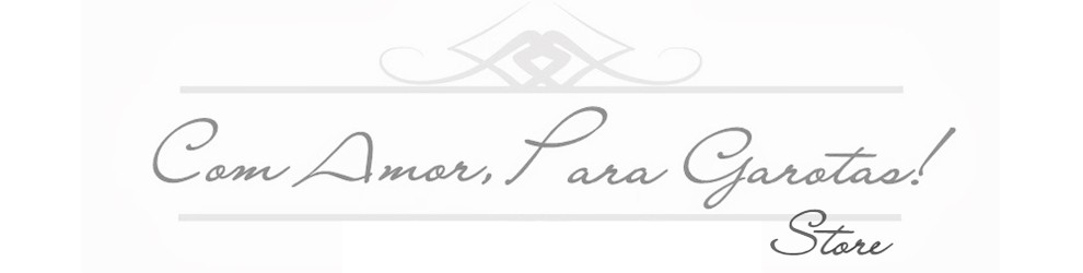 Com amor, para garotas! Store